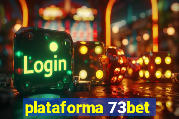 plataforma 73bet